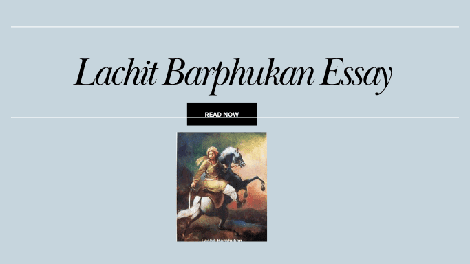 an essay on lachit borphukan in assamese